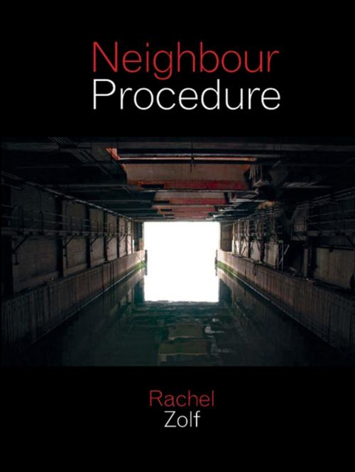 Cover of the book Neighbour Procedure by Rachel Zolf, Coach House Books