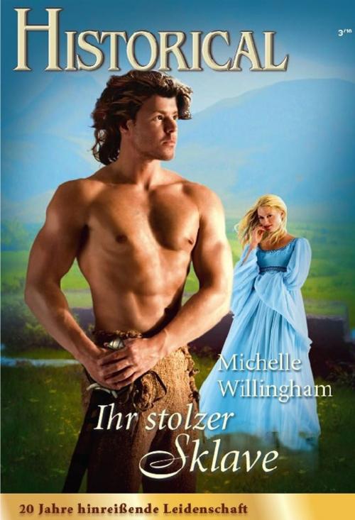 Cover of the book Ihr stolzer Sklave by MICHELLE WILLINGHAM, CORA Verlag