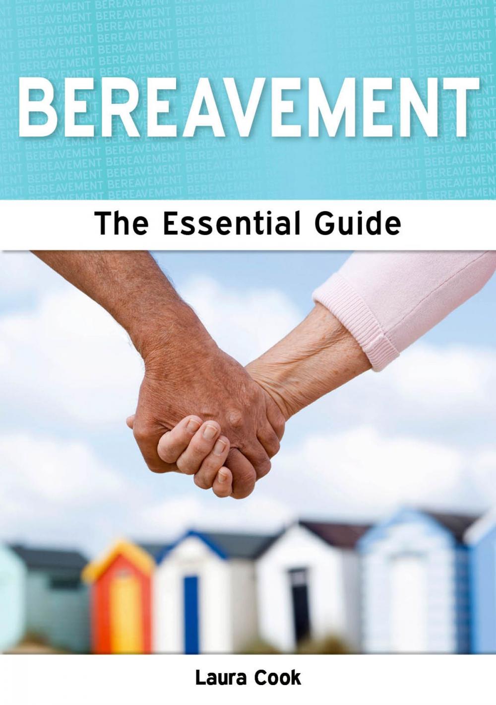 Big bigCover of Bereavement: The Essential Guide