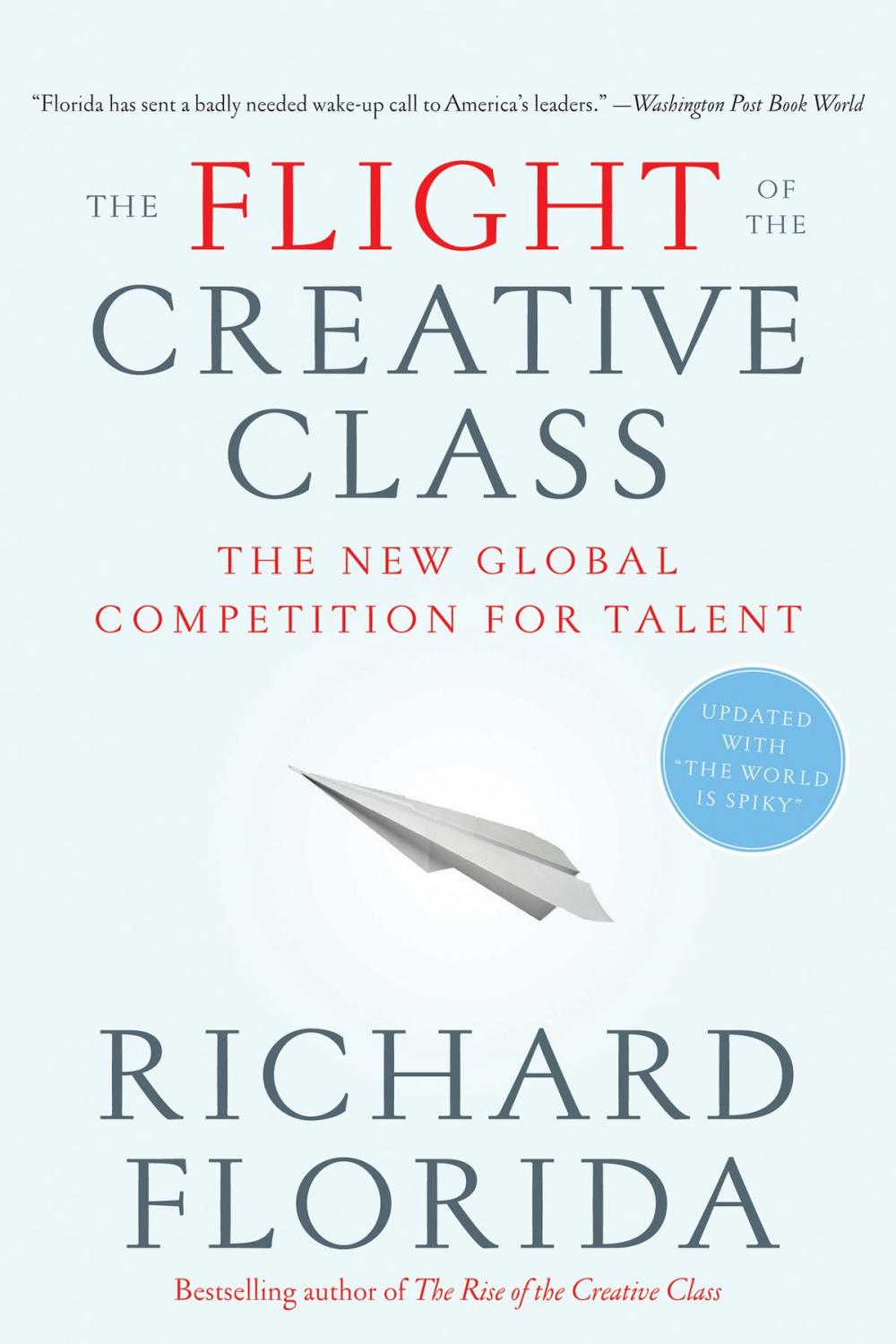 Big bigCover of The Flight of the Creative Class