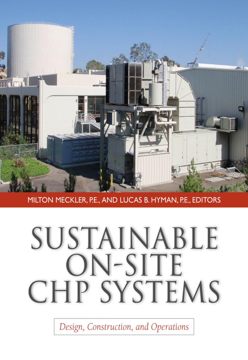 Big bigCover of Sustainable On-Site CHP Systems: Design, Construction, and Operations