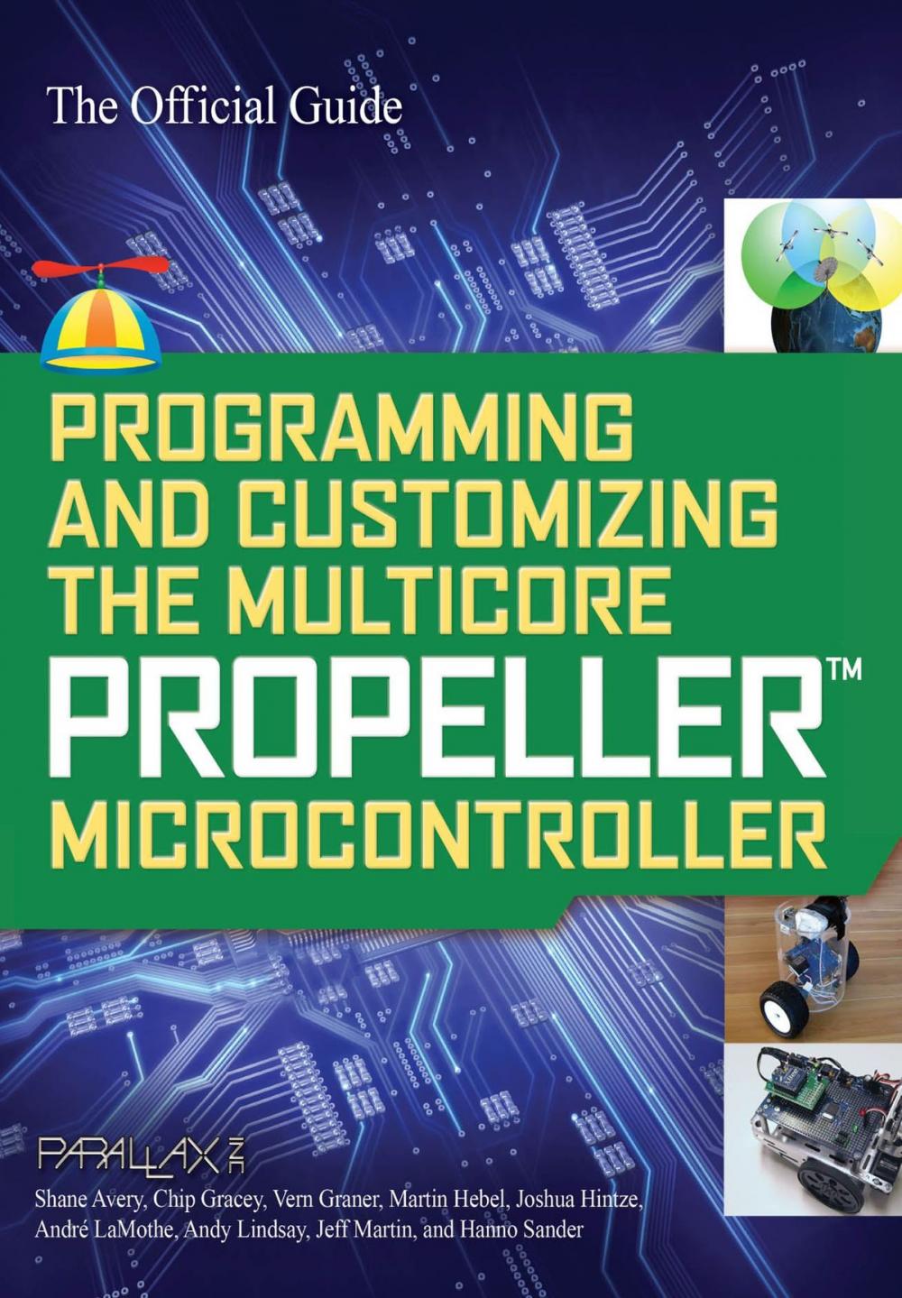 Big bigCover of Programming and Customizing the Multicore Propeller Microcontroller: The Official Guide