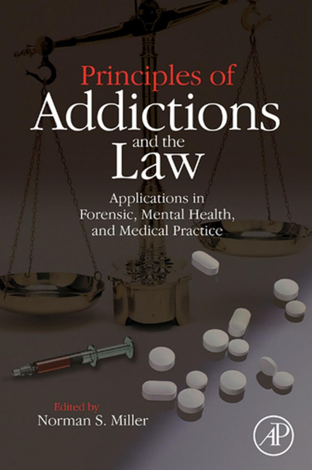 Big bigCover of Principles of Addictions and the Law