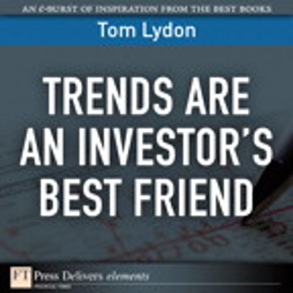 Big bigCover of Trends Are an Investor's Best Friend