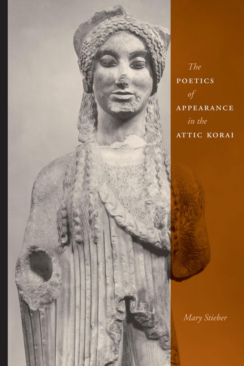 Big bigCover of The Poetics of Appearance in the Attic Korai