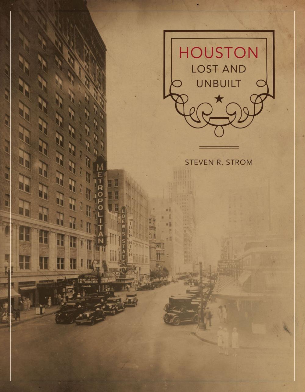 Big bigCover of Houston Lost and Unbuilt