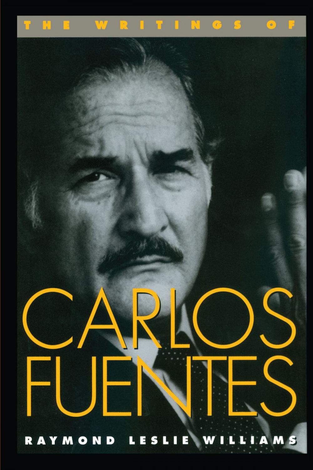 Big bigCover of The Writings of Carlos Fuentes