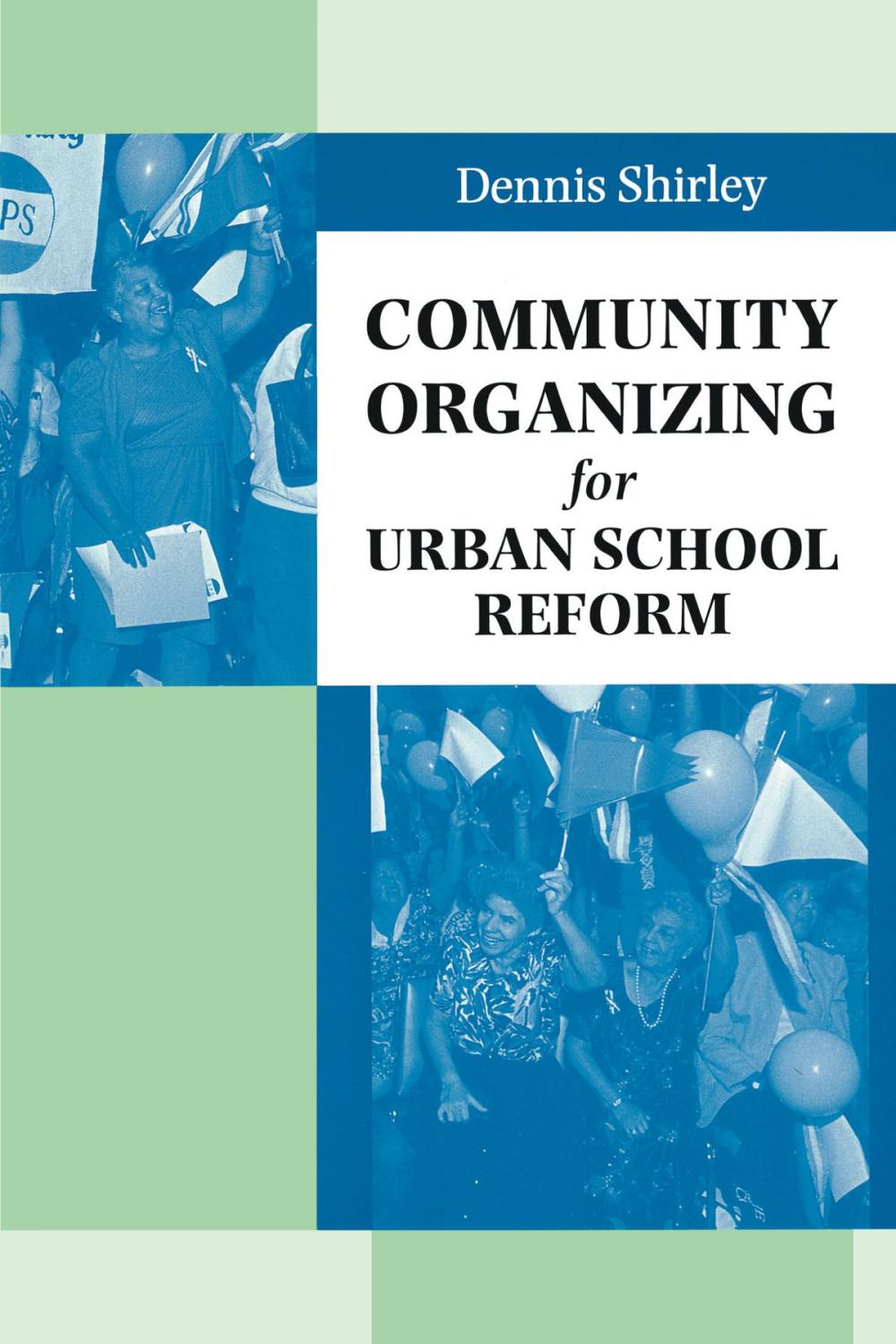 Big bigCover of Community Organizing for Urban School Reform