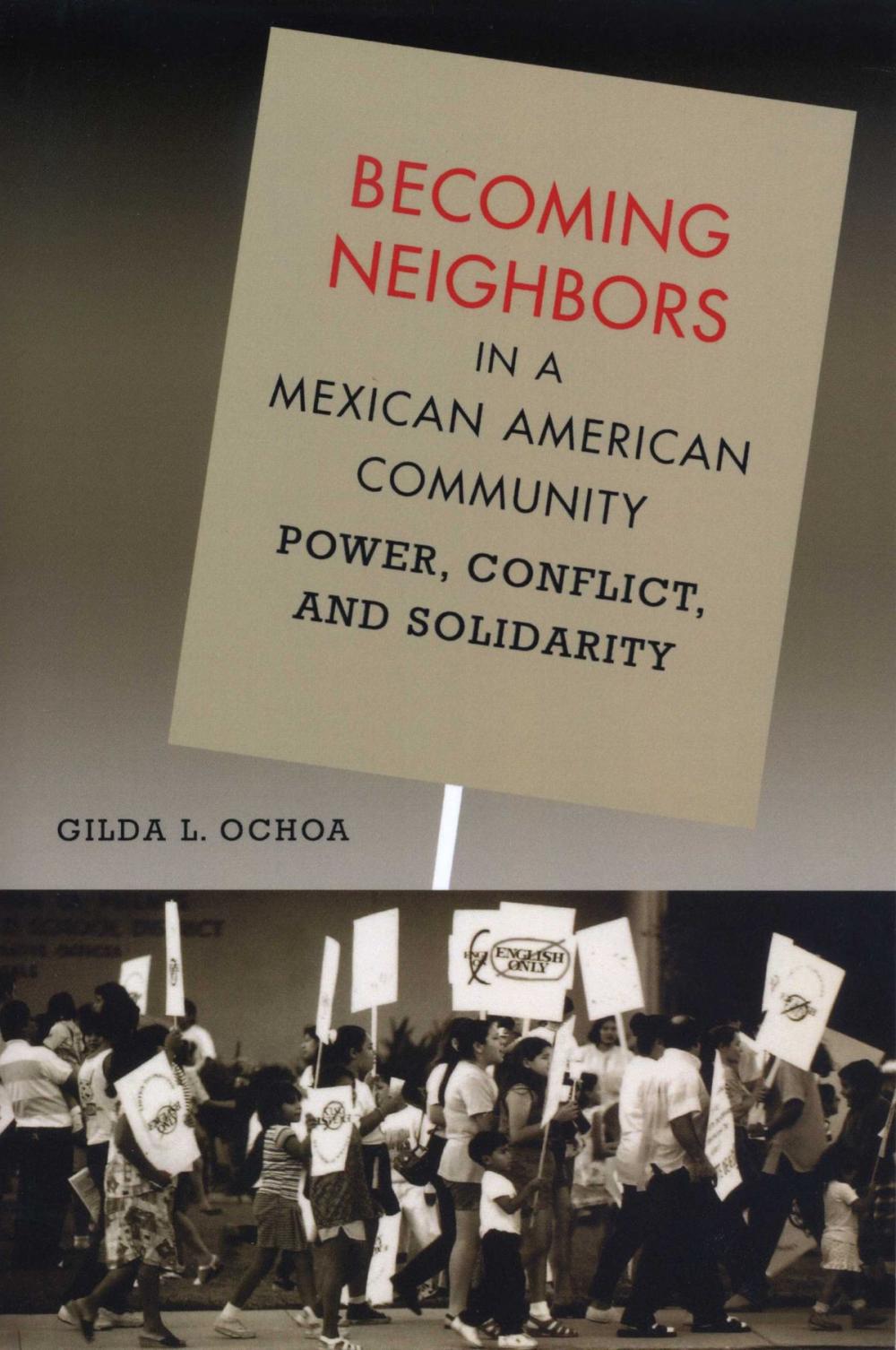 Big bigCover of Becoming Neighbors in a Mexican American Community