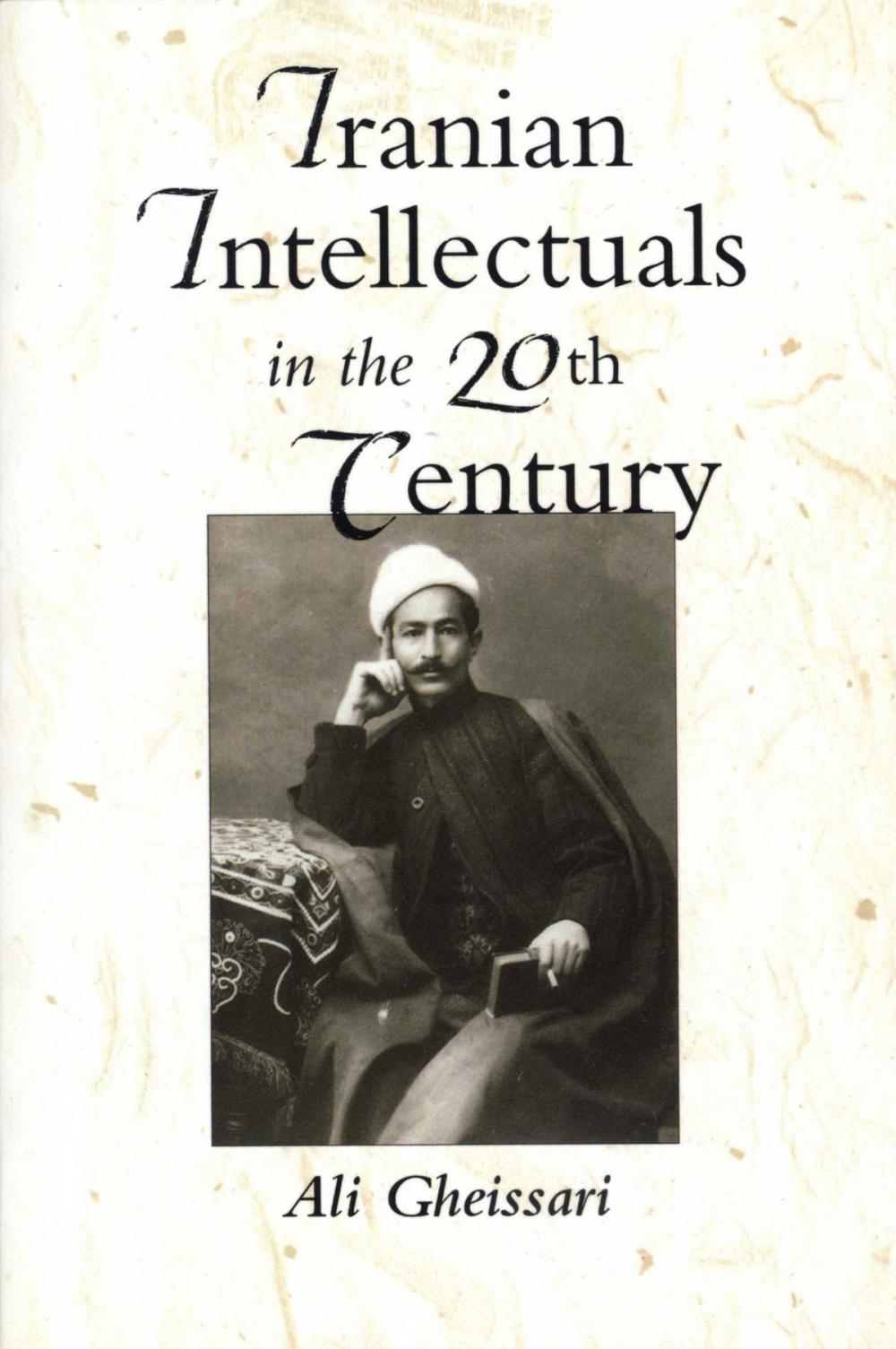 Big bigCover of Iranian Intellectuals in the Twentieth Century