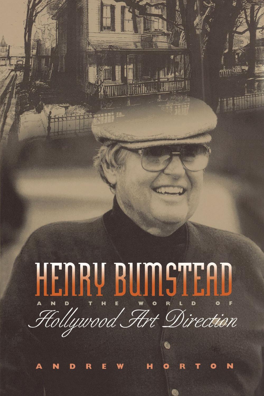 Big bigCover of Henry Bumstead and the World of Hollywood Art Direction