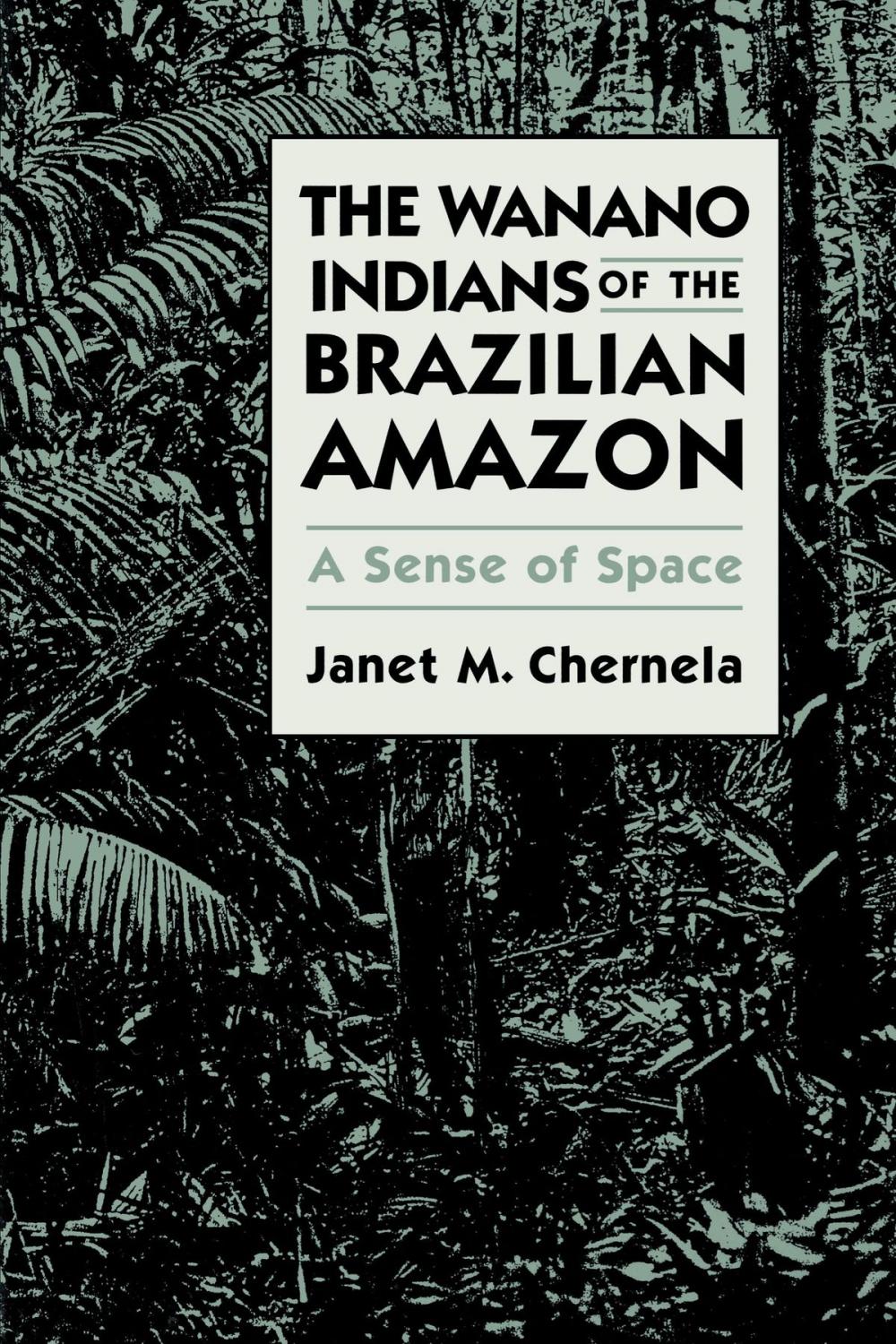 Big bigCover of The Wanano Indians of the Brazilian Amazon