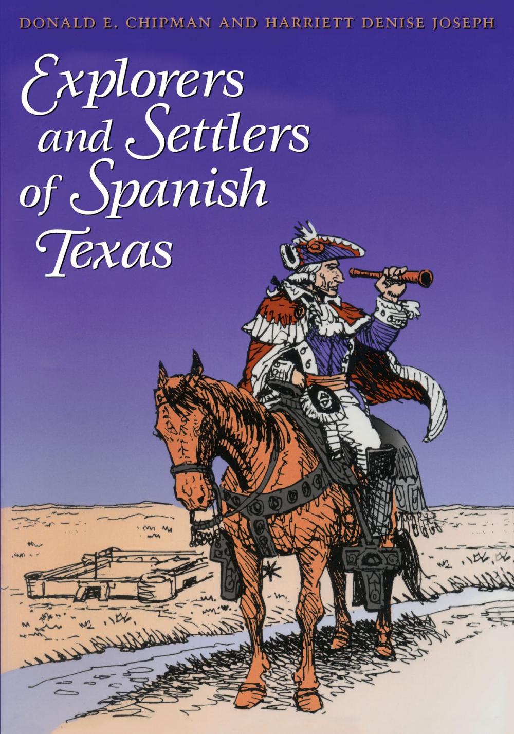 Big bigCover of Explorers and Settlers of Spanish Texas