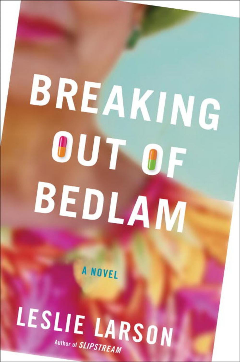 Big bigCover of Breaking Out of Bedlam