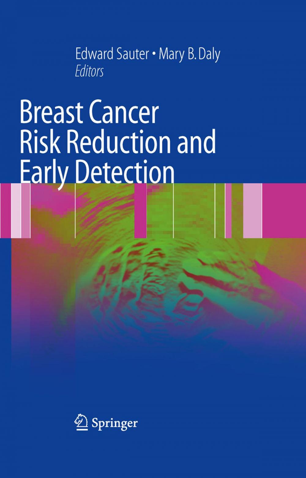 Big bigCover of Breast Cancer Risk Reduction and Early Detection