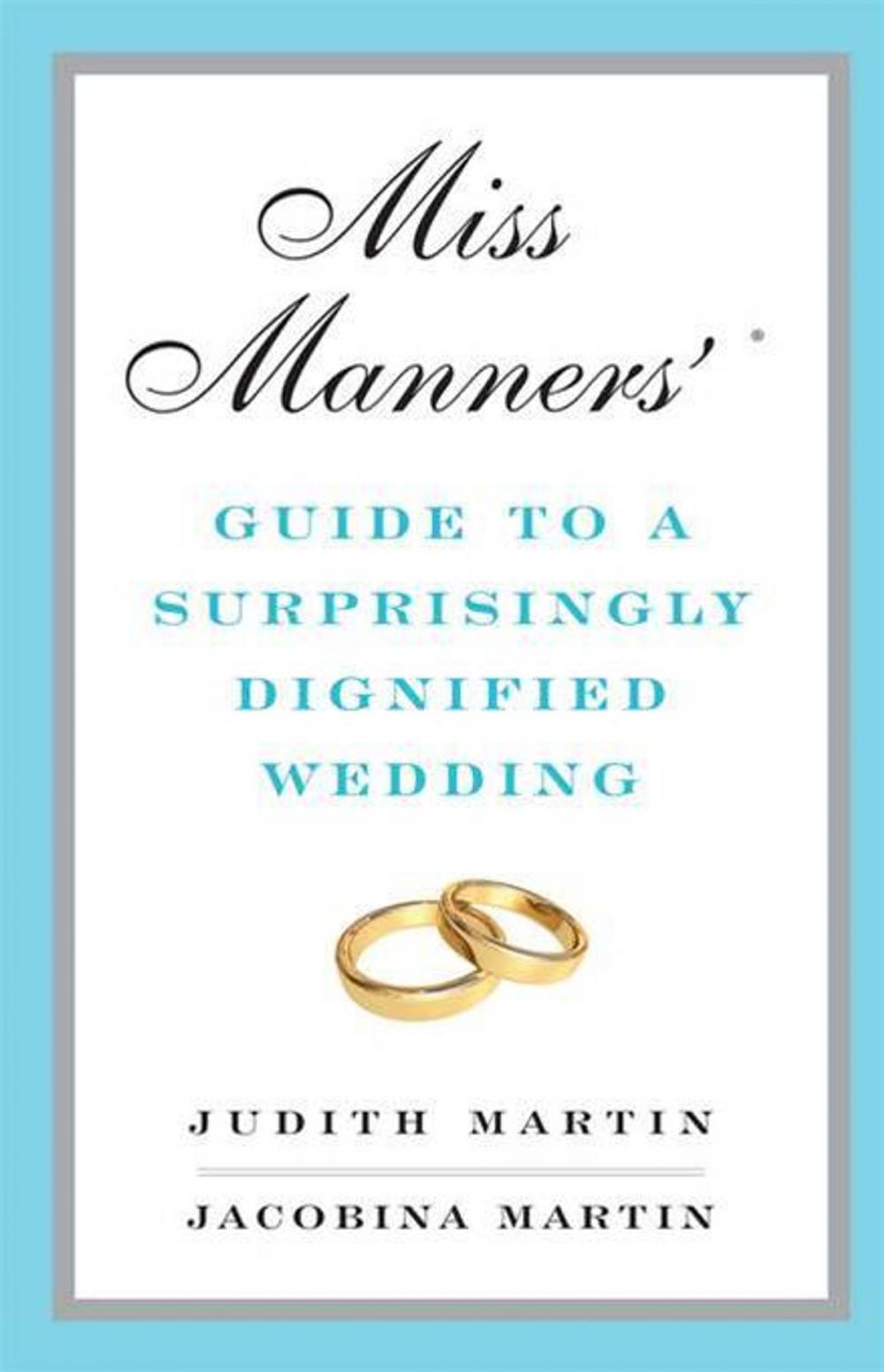 Big bigCover of Miss Manners' Guide to a Surprisingly Dignified Wedding