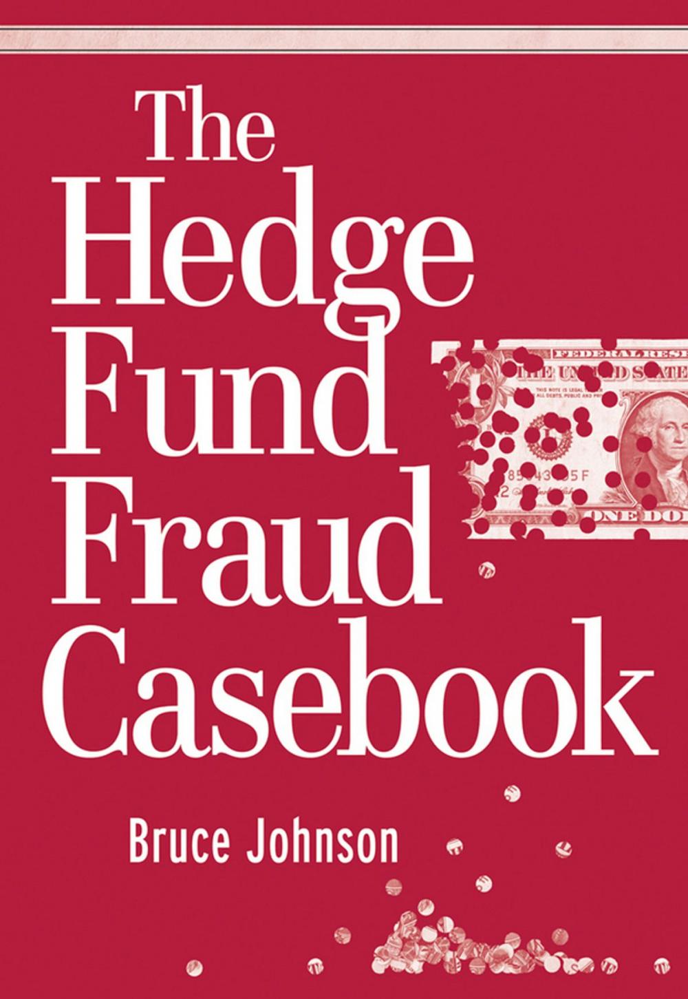 Big bigCover of The Hedge Fund Fraud Casebook