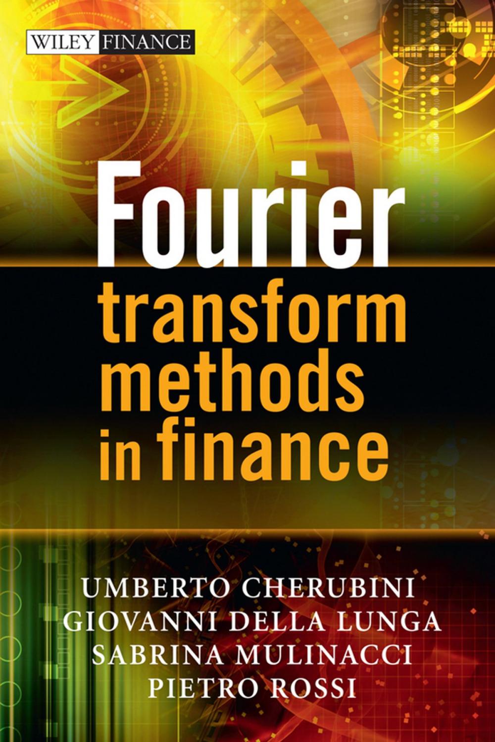 Big bigCover of Fourier Transform Methods in Finance