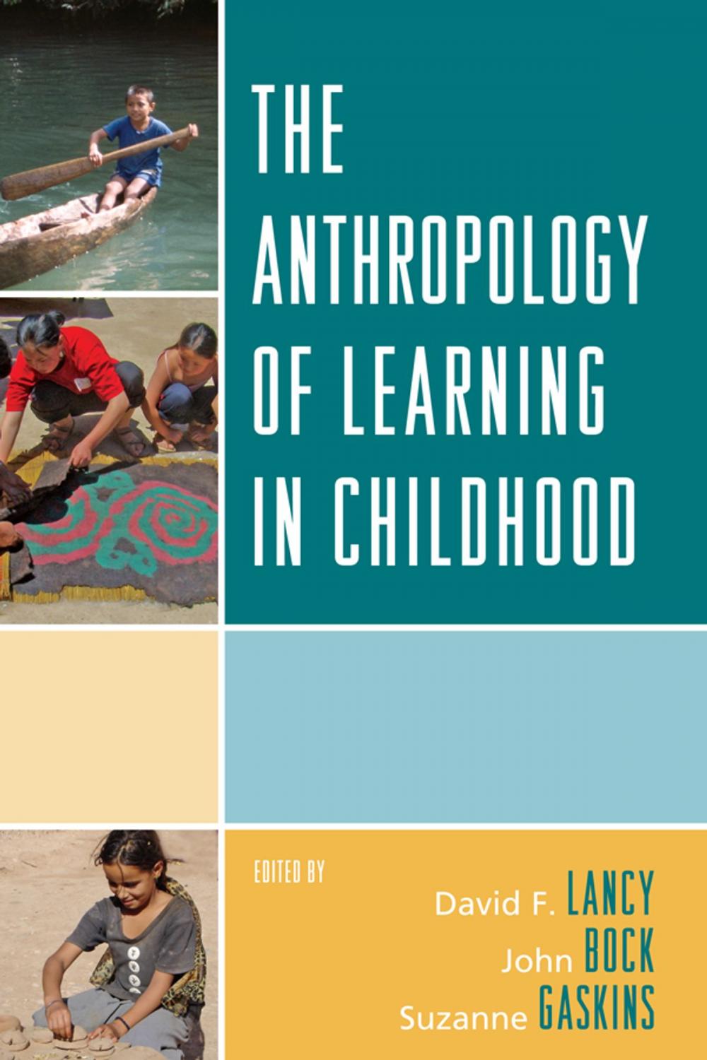 Big bigCover of The Anthropology of Learning in Childhood