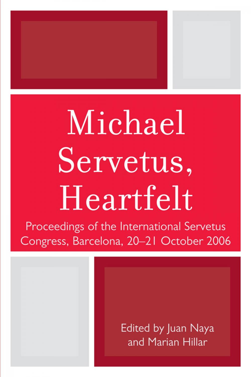 Big bigCover of Michael Servetus, Heartfelt