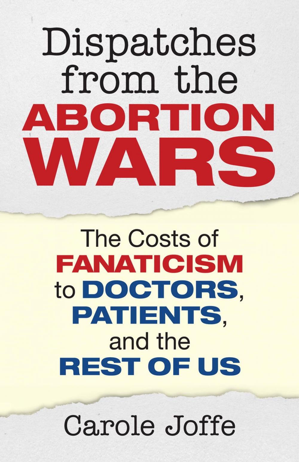 Big bigCover of Dispatches from the Abortion Wars