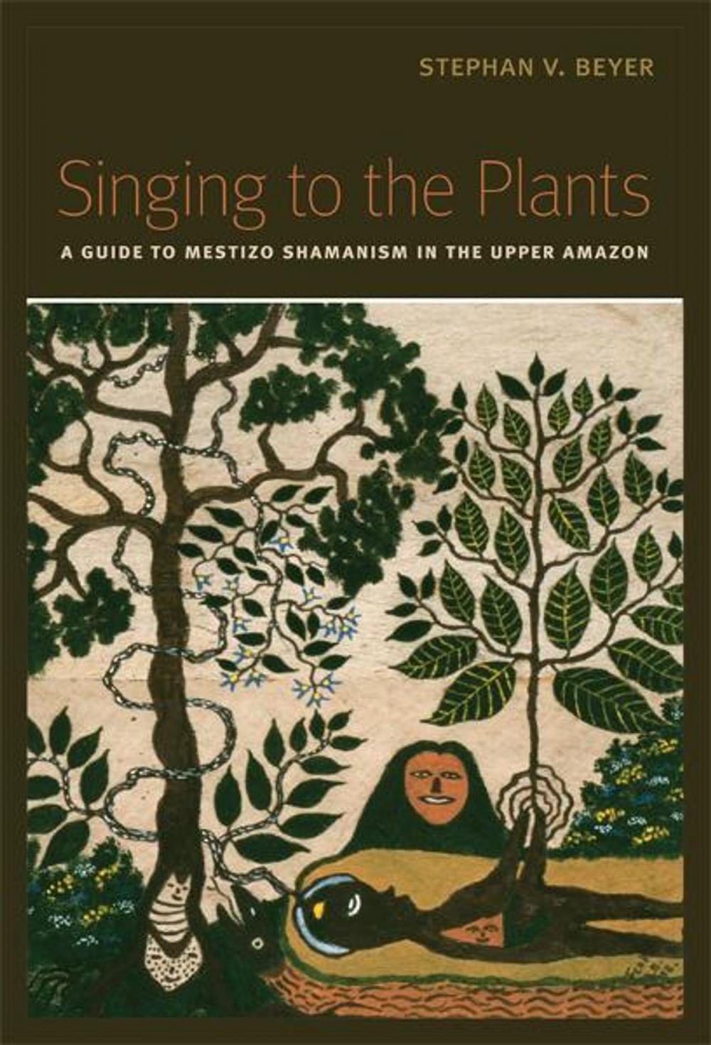 Big bigCover of Singing to the Plants: A Guide to Mestizo Shamanism in the Upper Amazon