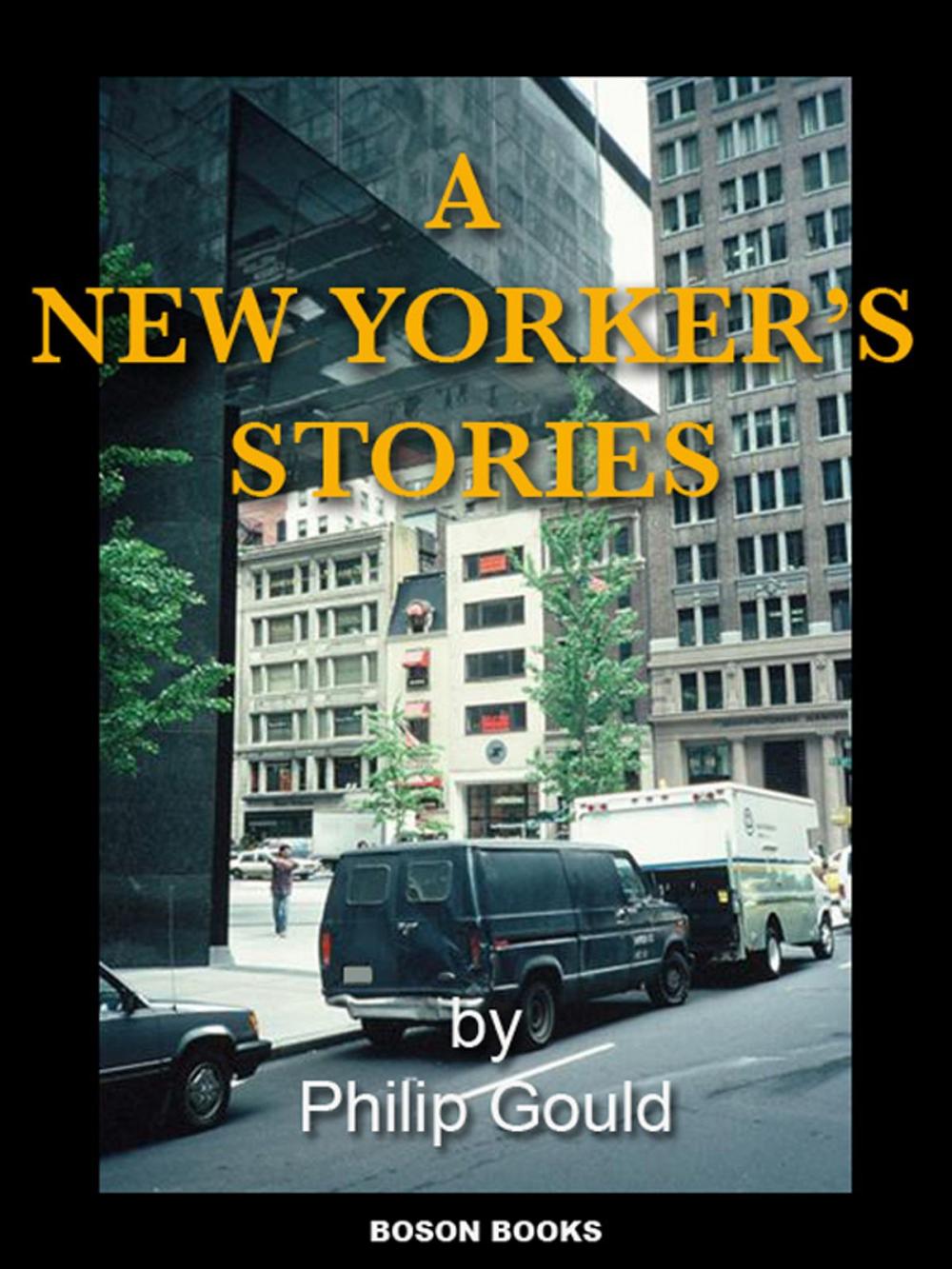 Big bigCover of A New Yorker's Stories