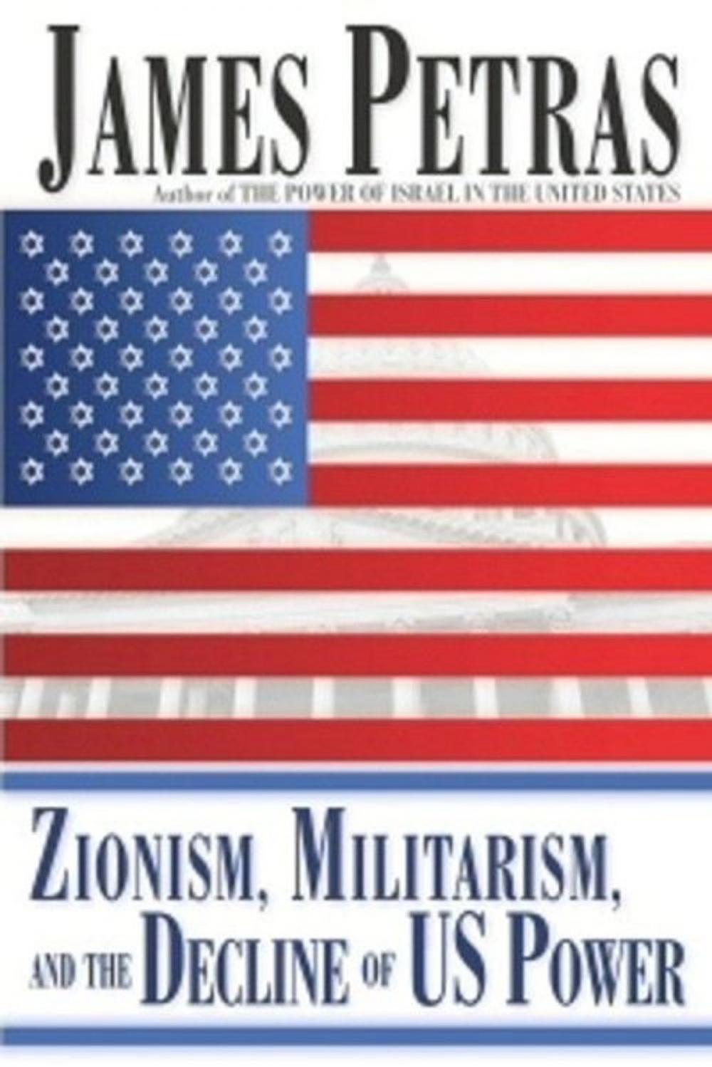 Big bigCover of Zionism, Militarism and the Decline of US Power