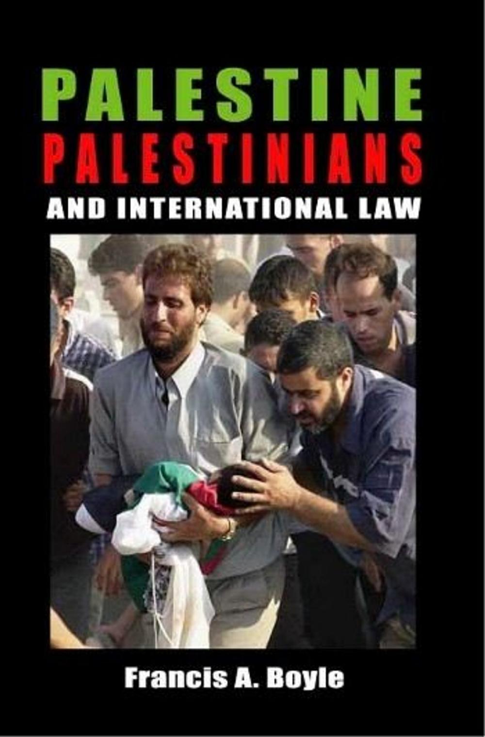 Big bigCover of Palestine, Palestinians and International Law
