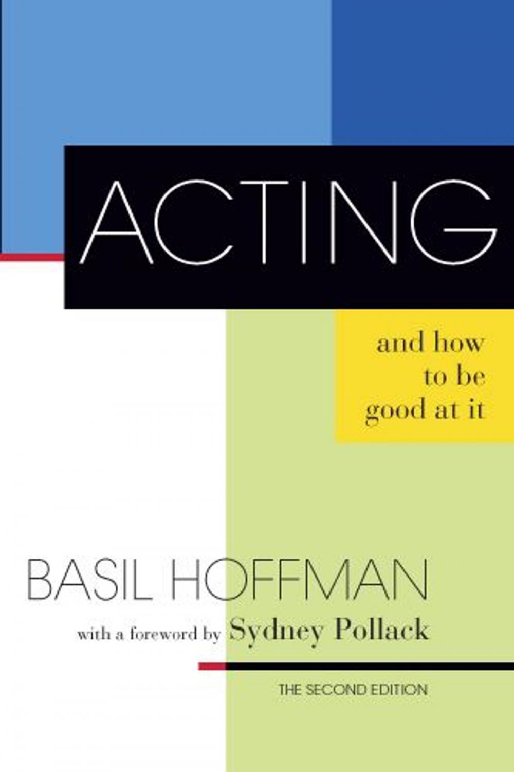 Big bigCover of Acting and How to Be Good at It