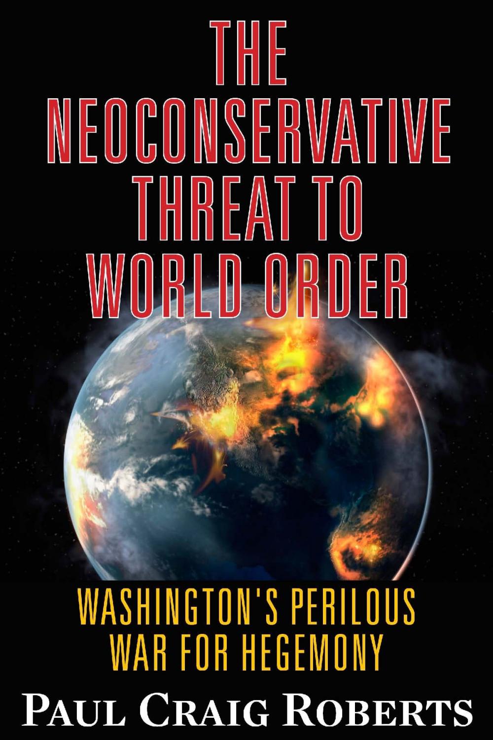 Big bigCover of The Neoconserative Threat to World Order