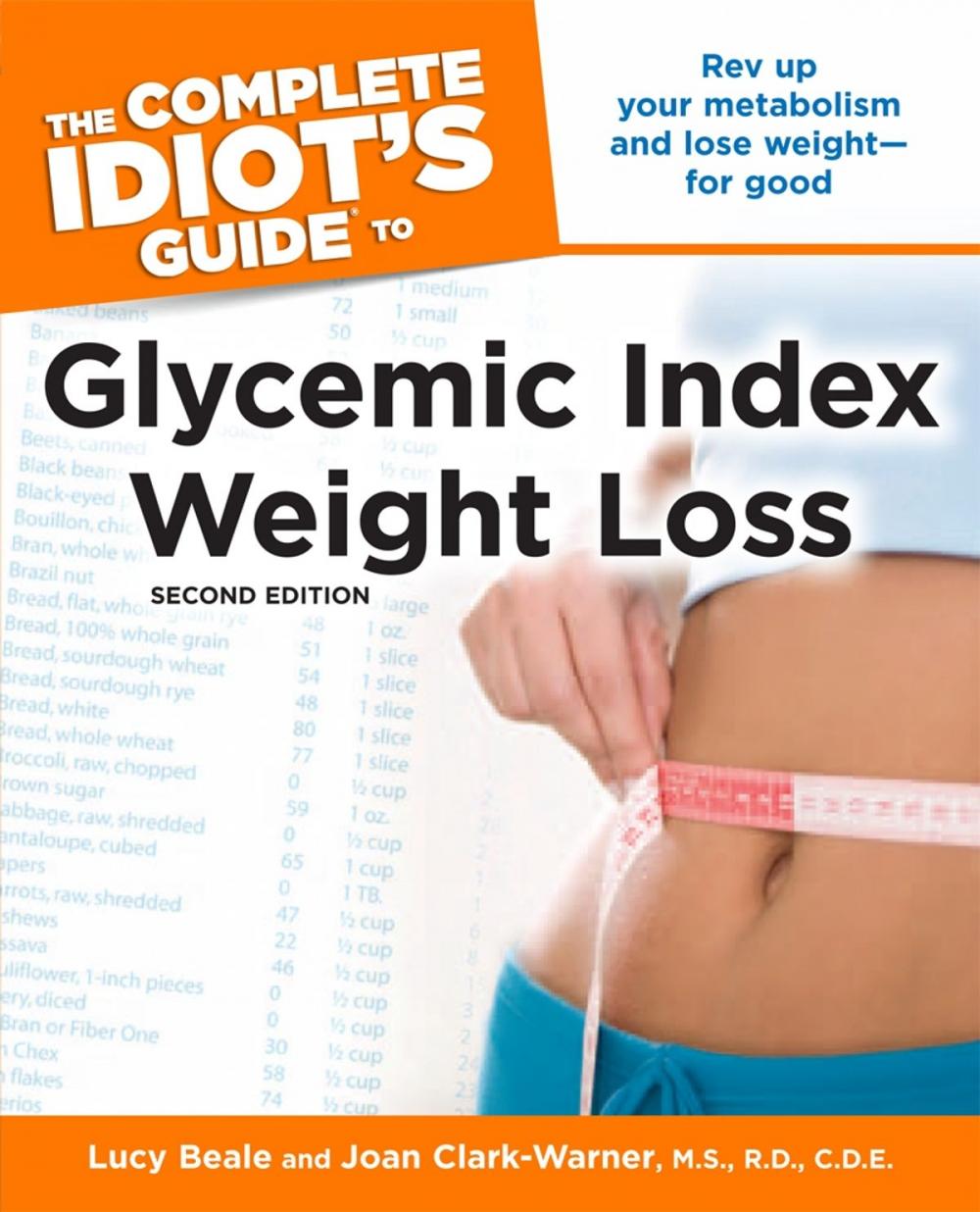 Big bigCover of The Complete Idiot's Guide to Glycemic Index Weight Loss, 2nd Edition