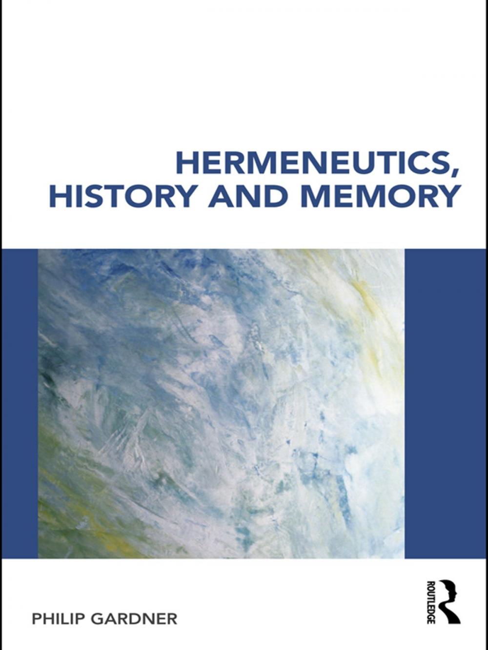 Big bigCover of Hermeneutics, History and Memory