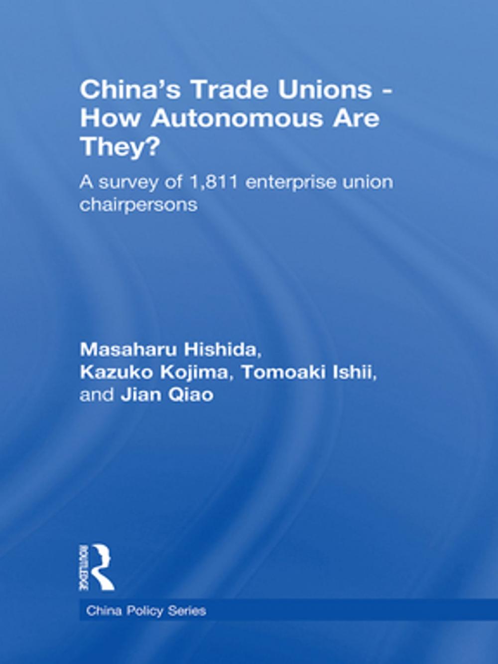 Big bigCover of China's Trade Unions - How Autonomous Are They?