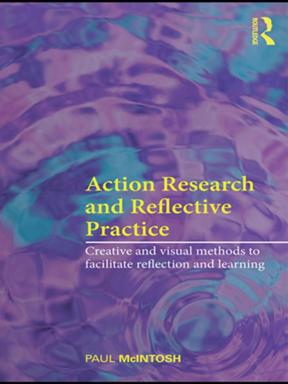 Big bigCover of Action Research and Reflective Practice