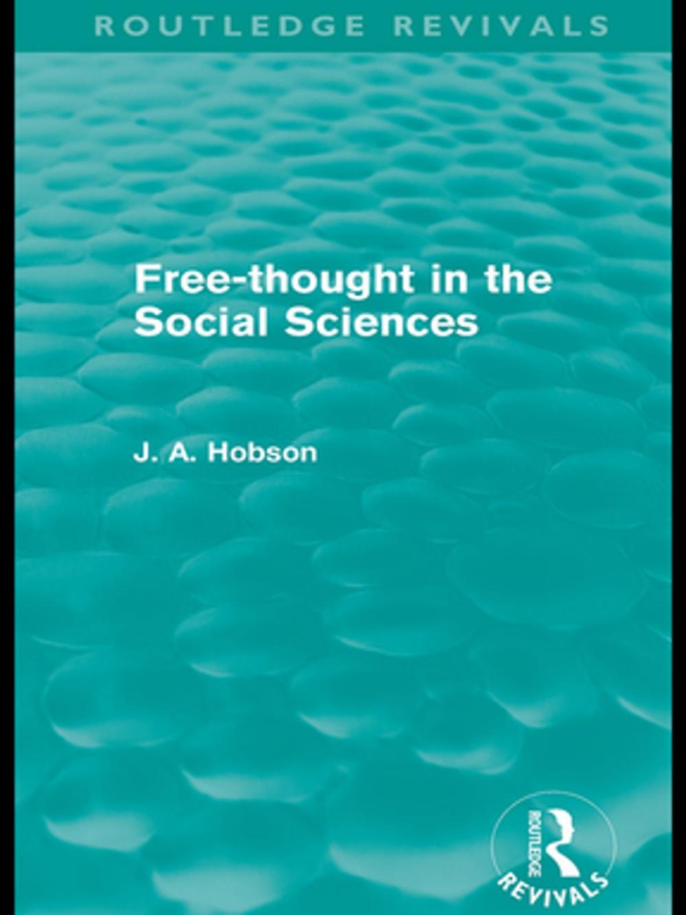 Big bigCover of Free-Thought in the Social Sciences (Routledge Revivals)