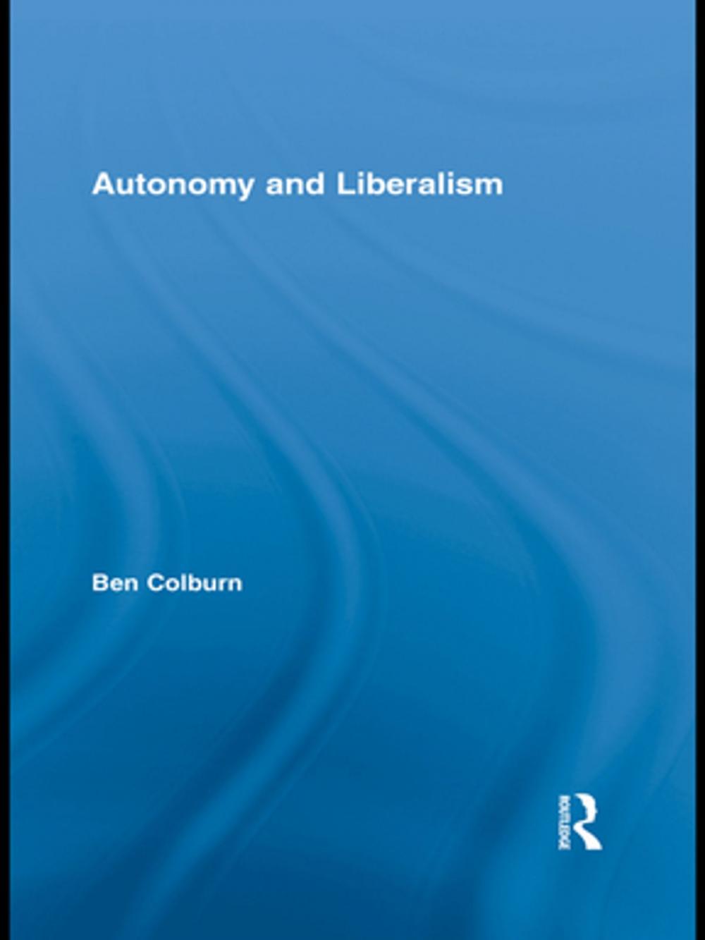 Big bigCover of Autonomy and Liberalism