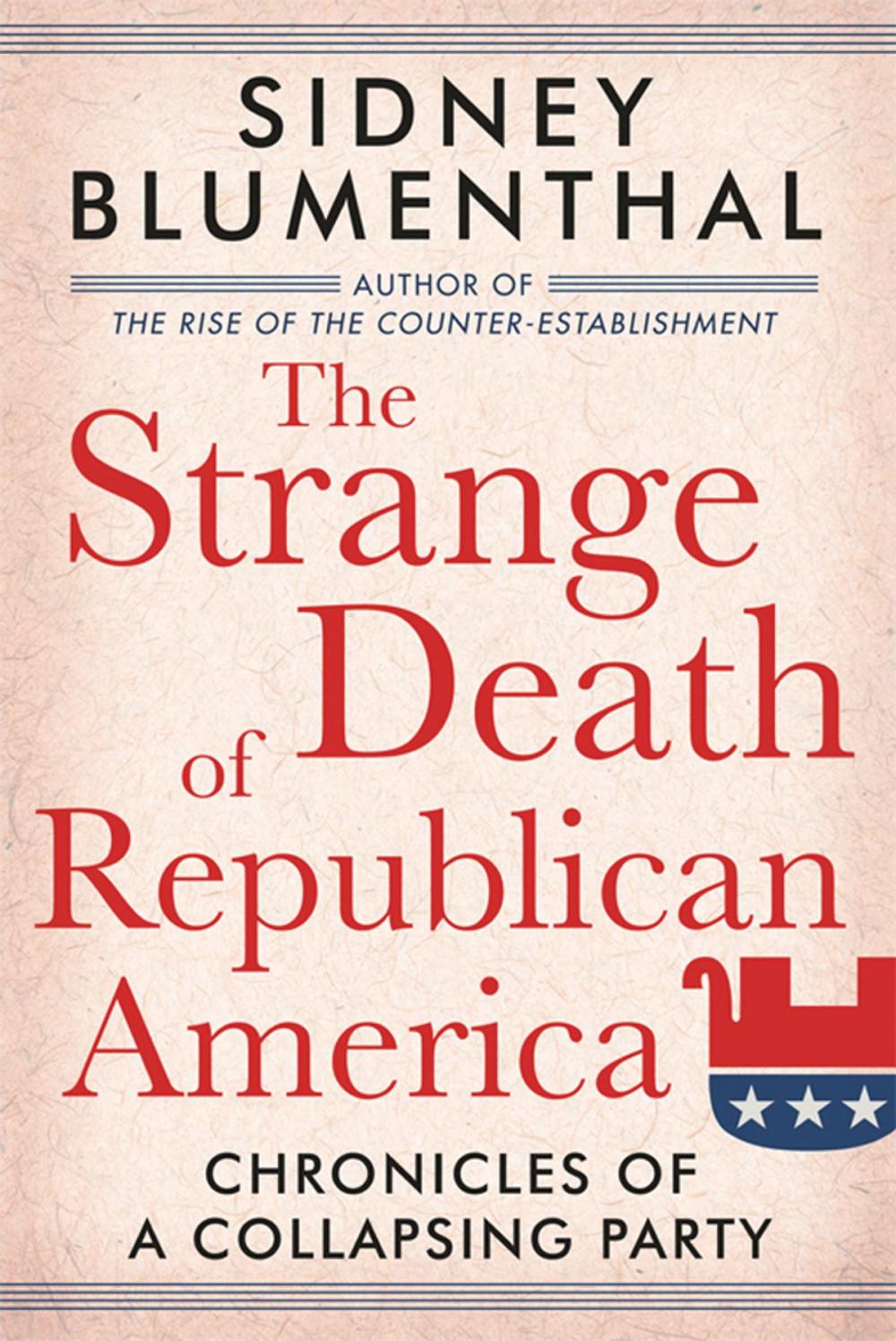 Big bigCover of The Strange Death of Republican America