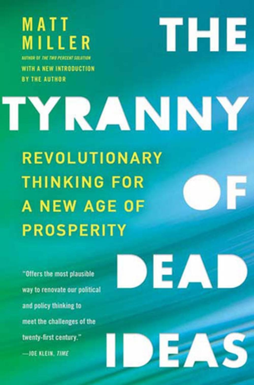 Big bigCover of The Tyranny of Dead Ideas