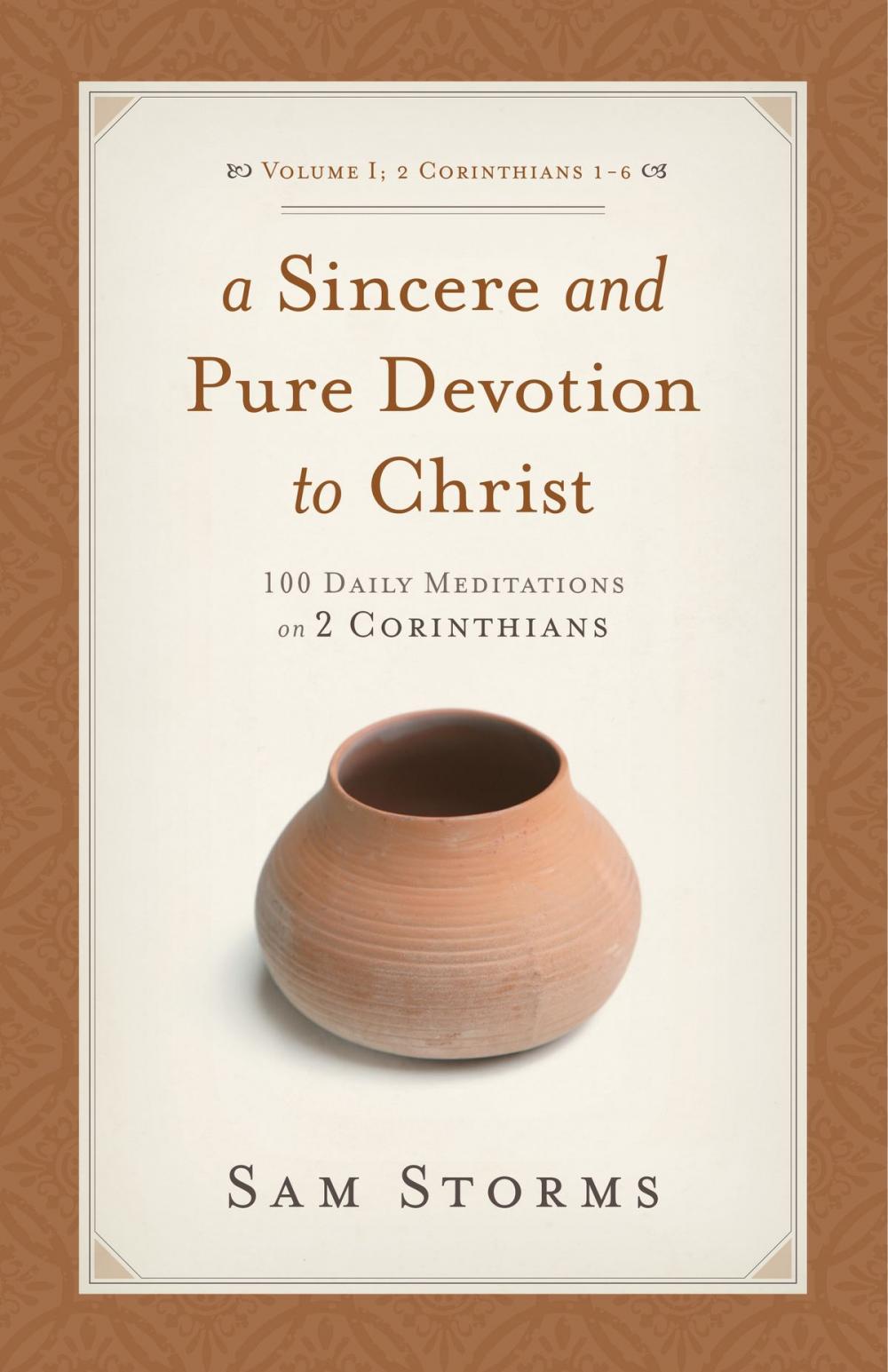 Big bigCover of A Sincere and Pure Devotion to Christ (Vol. 1, 2 Corinthians 1-6)