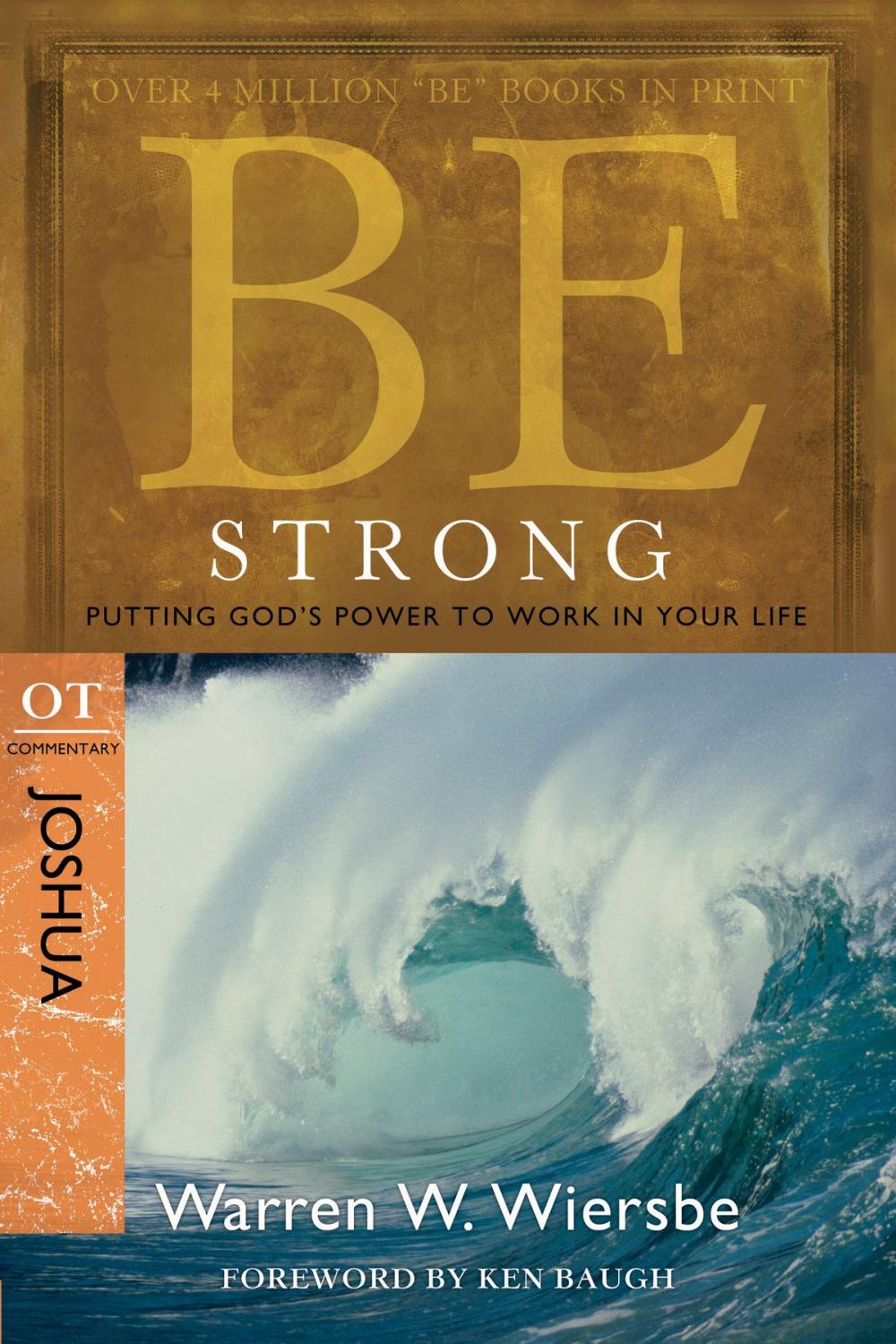 Big bigCover of Be Strong (Joshua): Putting God's Power to Work in Your Life