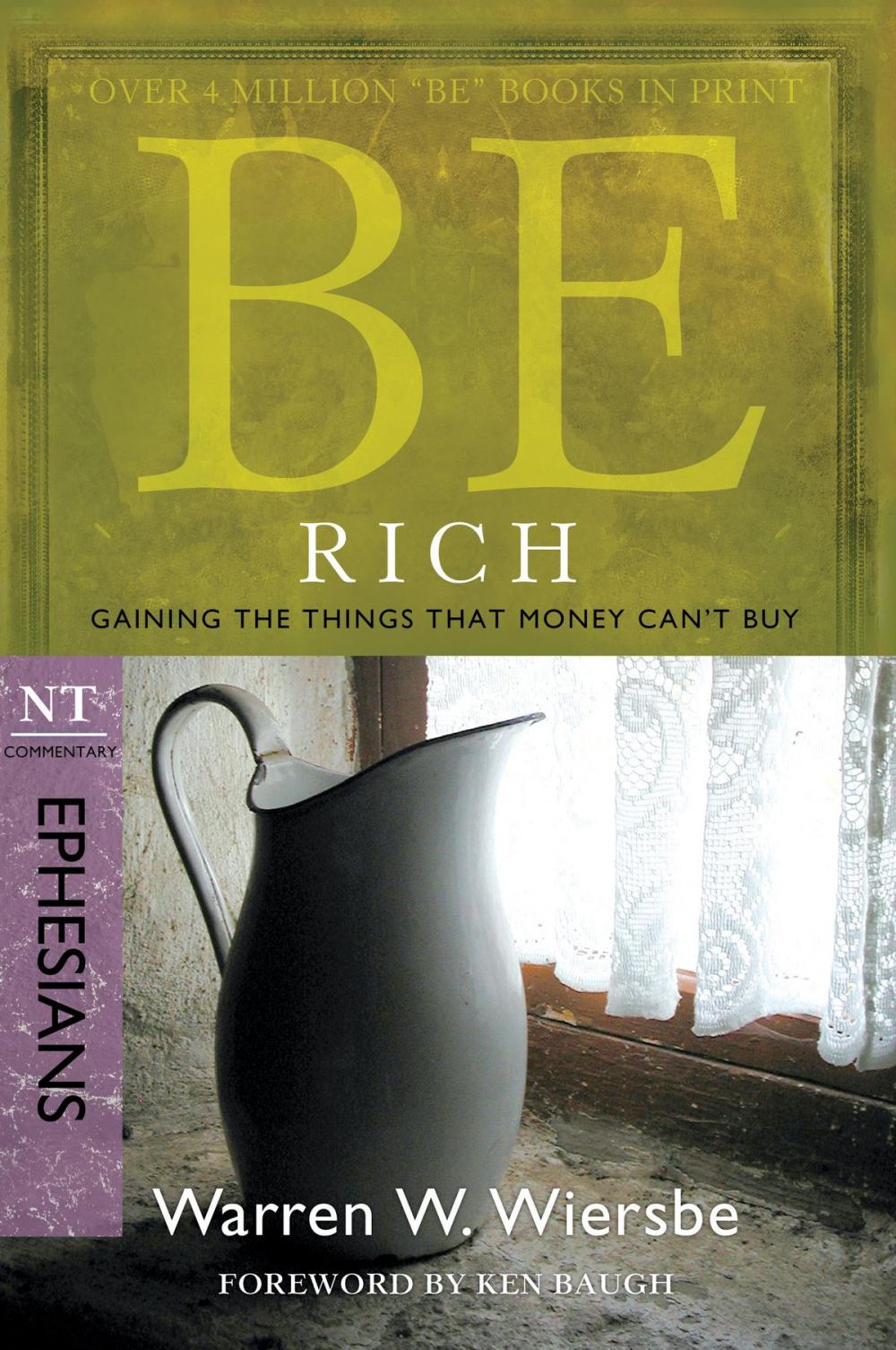 Big bigCover of Be Rich (Ephesians): Gaining the Things That Money Can't Buy