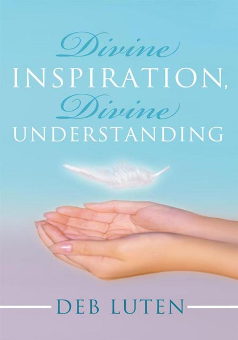 Big bigCover of Divine Inspiration, Divine Understanding