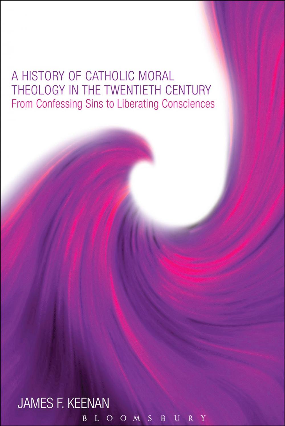 Big bigCover of A History of Catholic Moral Theology in the Twentieth Century