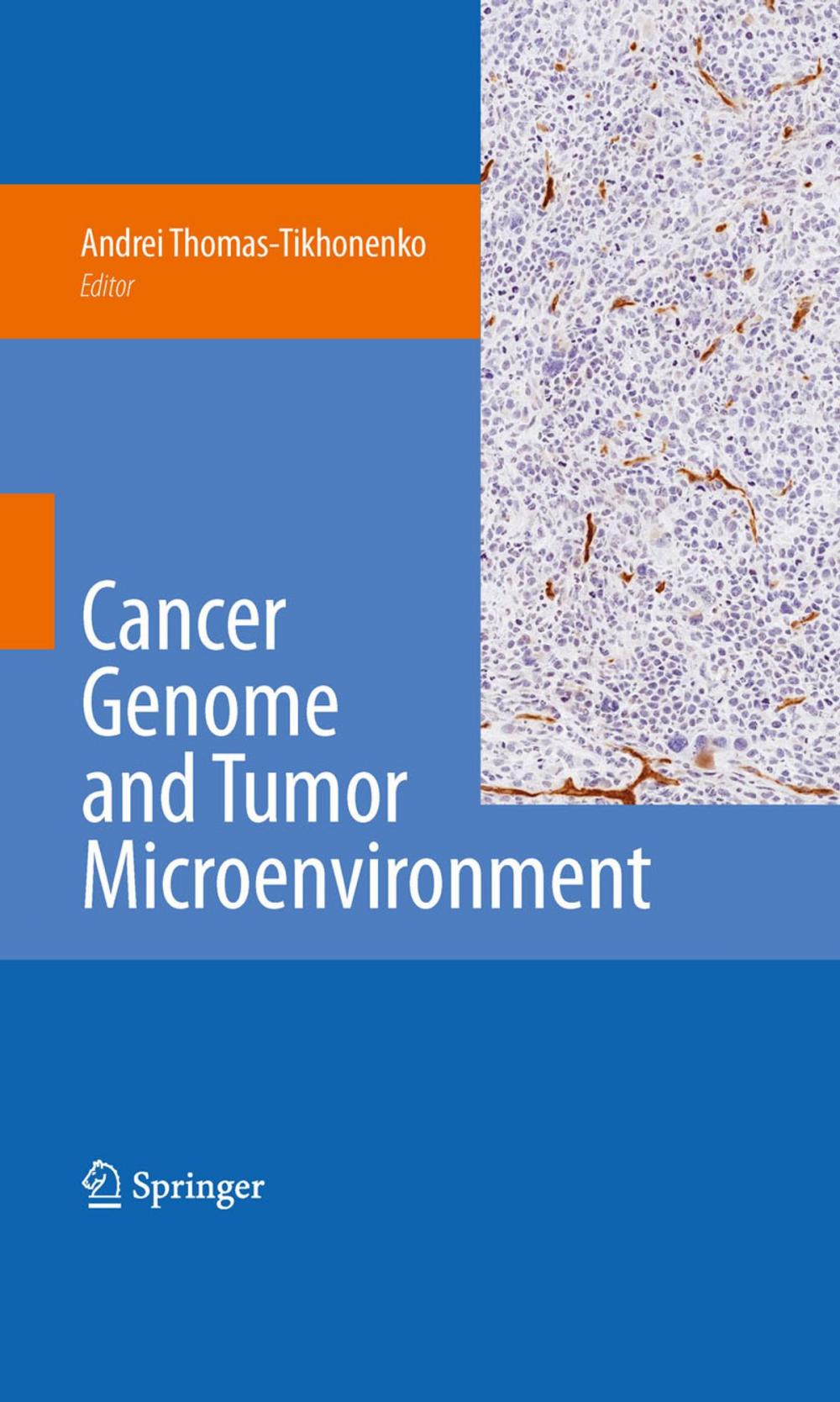 Big bigCover of Cancer Genome and Tumor Microenvironment