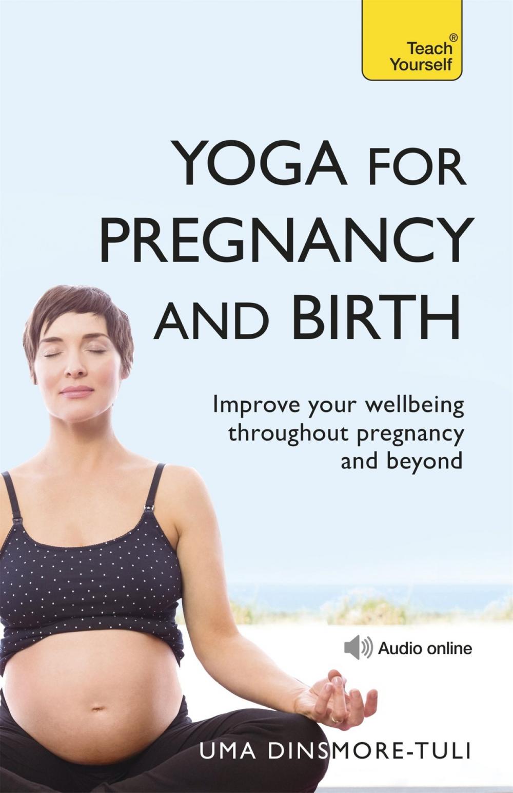 Big bigCover of Yoga For Pregnancy And Birth: Teach Yourself