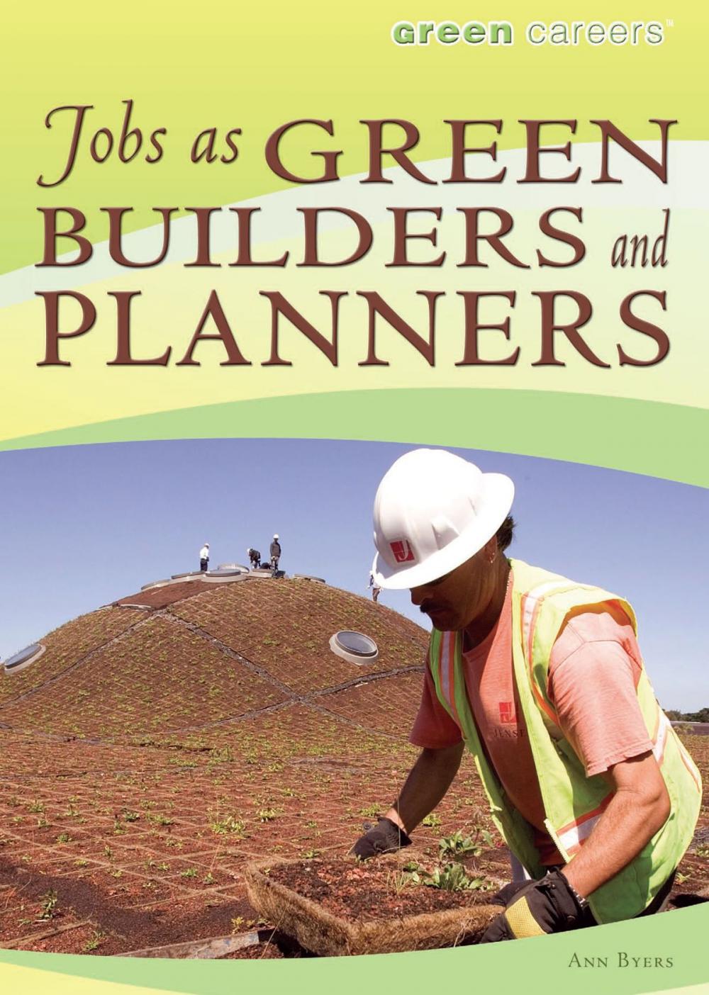 Big bigCover of Jobs as Green Builders and Planners