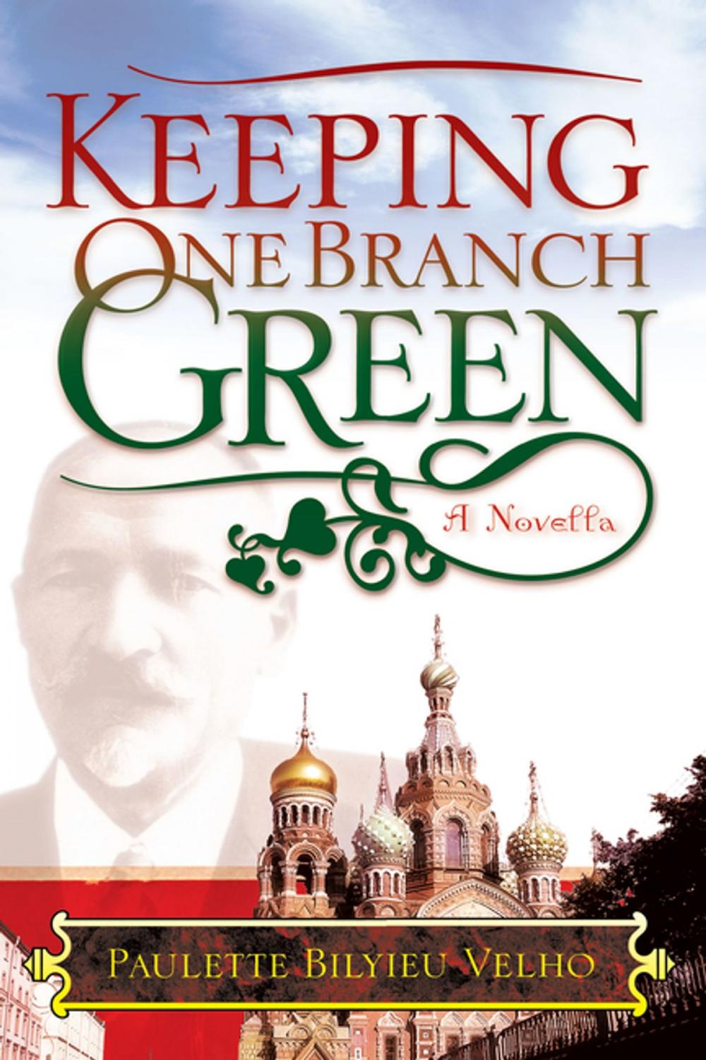 Big bigCover of Keeping One Branch Green