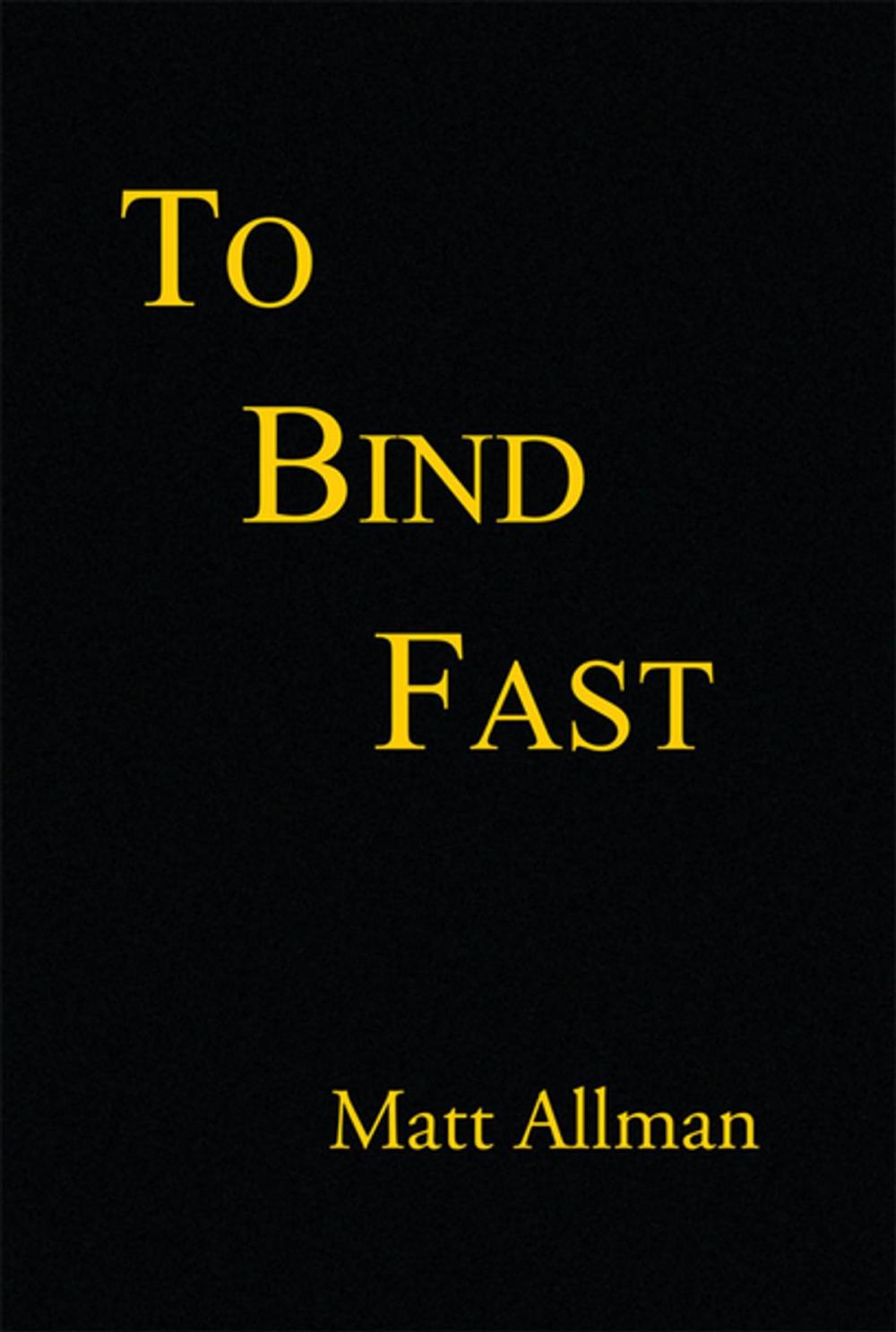 Big bigCover of To Bind Fast