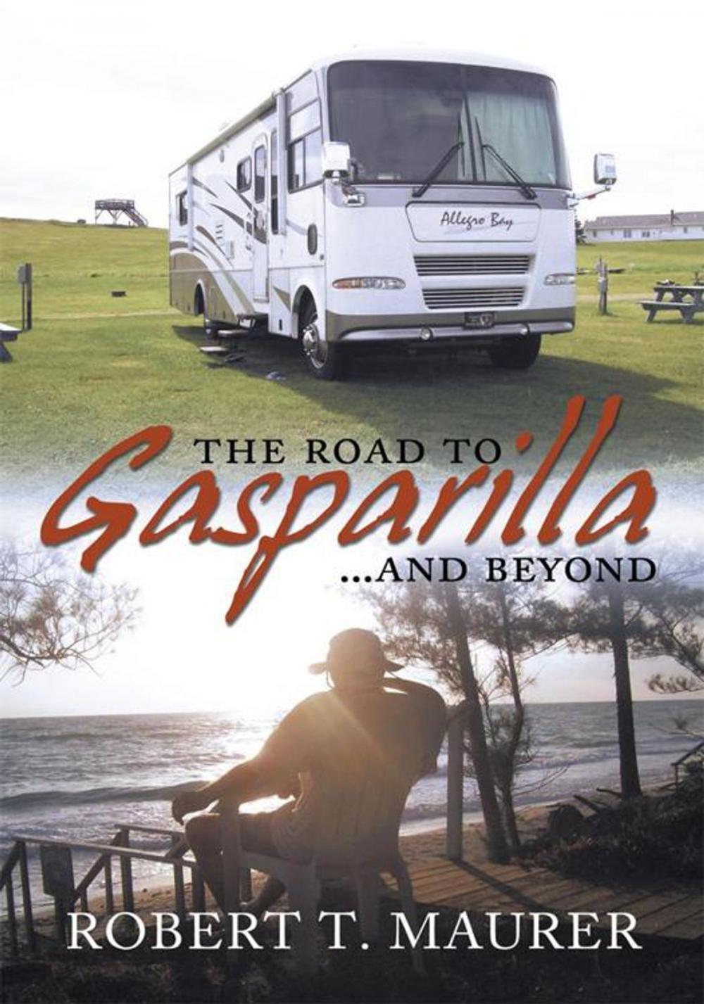 Big bigCover of The Road to Gasparilla...... and Beyond